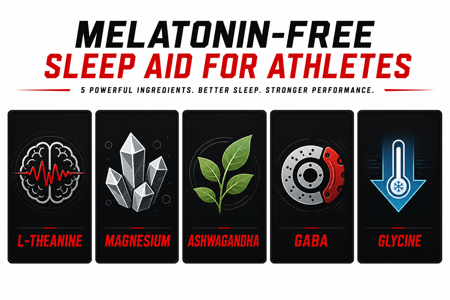 Key ingredients in a melatonin-free sleep aid for athletes: L-theanine, magnesium, ashwagandha, GABA, and glycine